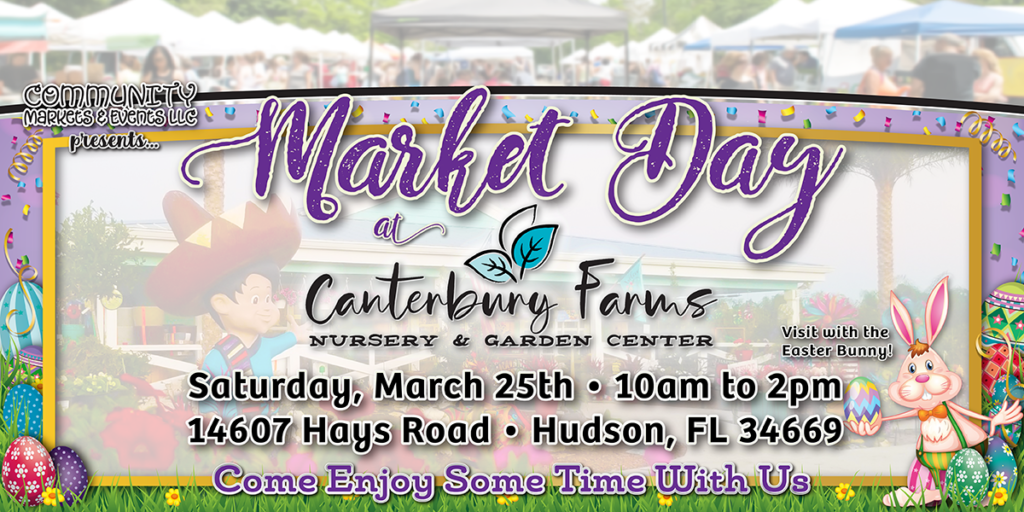 Market Day at Canterbury Farms Canterbury Farms Nursery & Garden Center