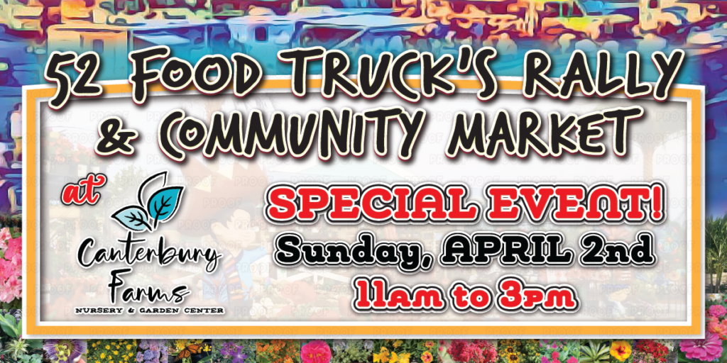 52 Food Truck Rally! Canterbury Farms Nursery & Garden Center